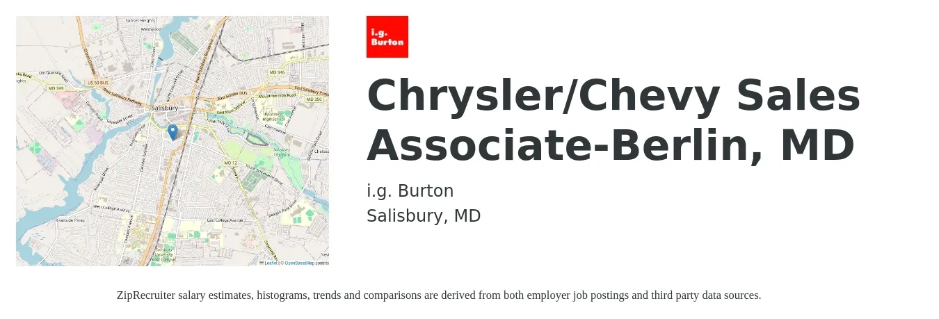 i.g. Burton job posting for a Chrysler/Chevy Sales Associate-Berlin, MD in Salisbury, MD with a salary of $16 to $26 Hourly with a map of Salisbury location.