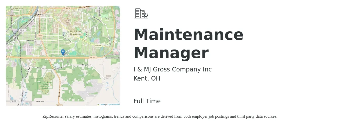 I & MJ Gross Company Inc job posting for a Maintenance Manager in Kent, OH with a salary of $22 to $36 Hourly with a map of Kent location.