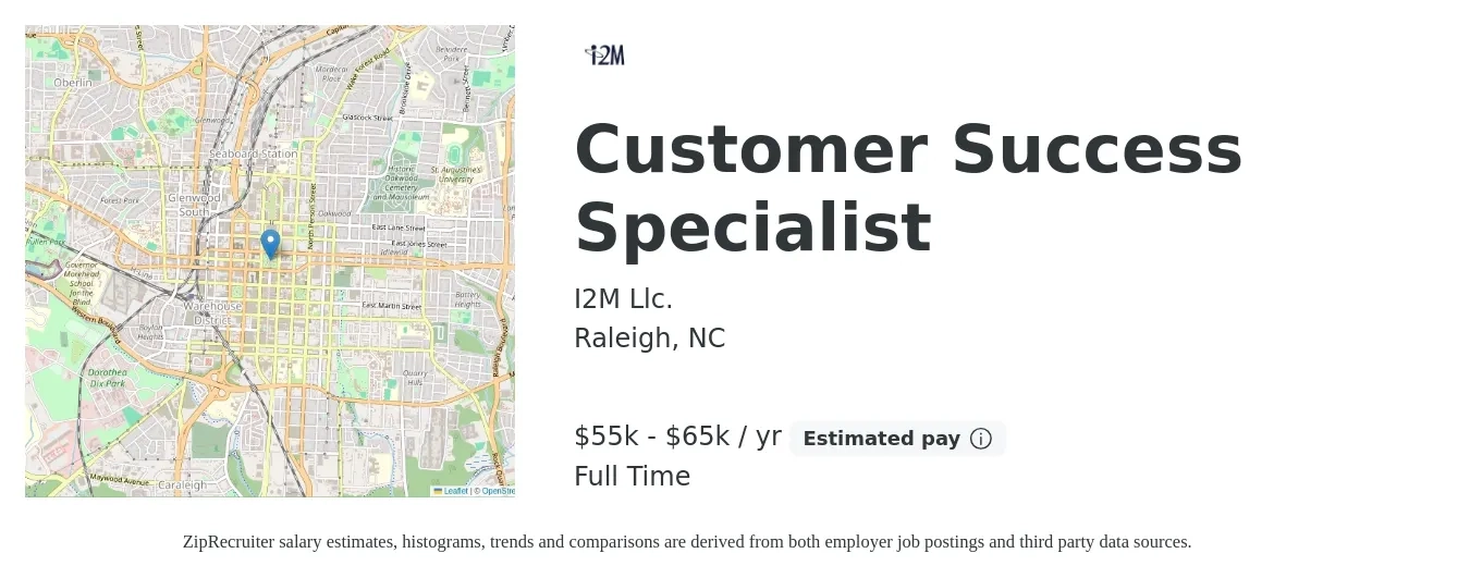 I2M Llc. job posting for a Customer Success Specialist in Raleigh, NC with a salary of $55,000 to $65,000 Yearly with a map of Raleigh location.
