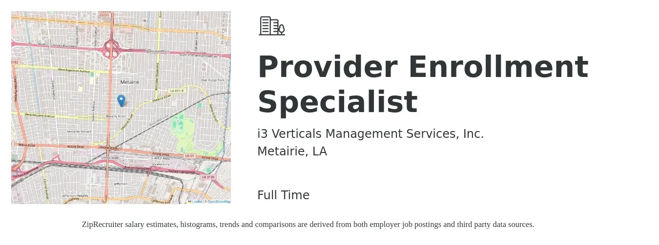 i3 Verticals Management Services, Inc. job posting for a Provider Enrollment Specialist in Metairie, LA with a salary of $17 to $24 Hourly with a map of Metairie location.