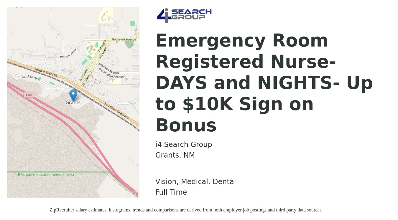 i4 Search Group job posting for a Emergency Room Registered Nurse- DAYS and NIGHTS- Up to $10K Sign on Bonus in Grants, NM with a salary of $1,830 to $2,600 Weekly and benefits including vision, dental, and medical with a map of Grants location.