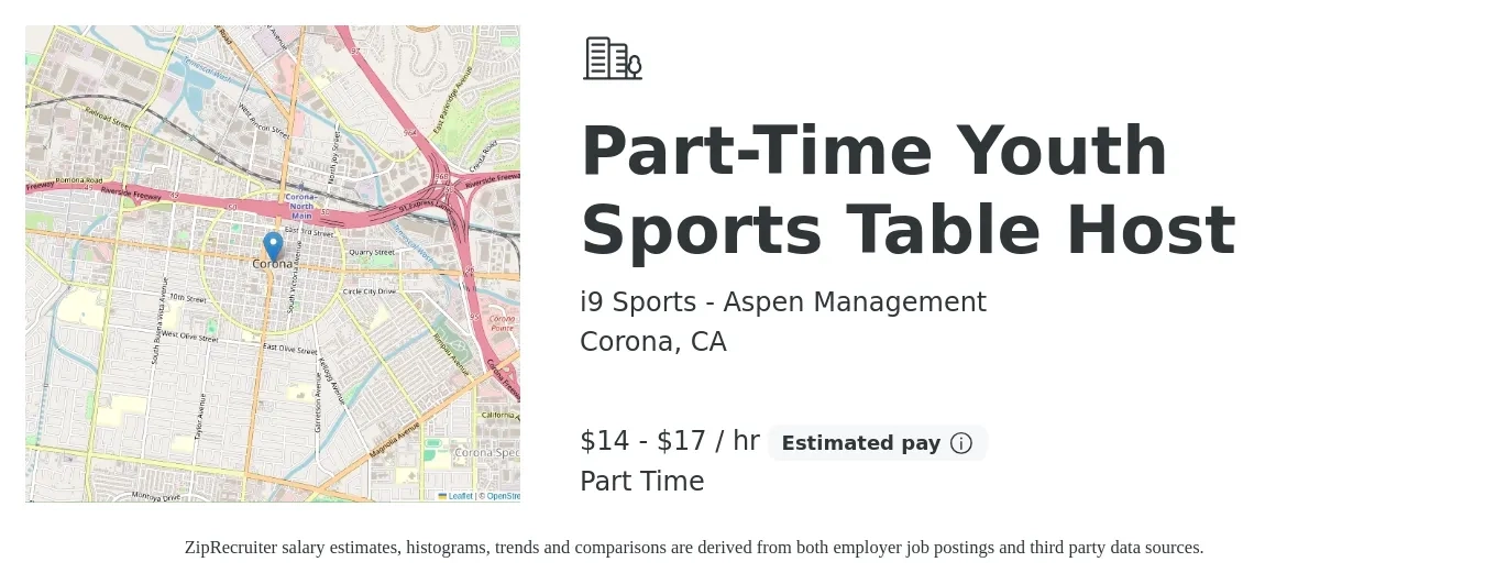 i9 Sports - Aspen Management job posting for a Part-Time Youth Sports Table Host in Corona, CA with a salary of $16 to $18 Hourly with a map of Corona location.