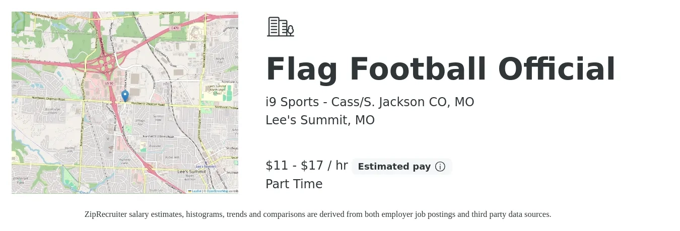 i9 Sports - Cass/S. Jackson CO, MO job posting for a Flag Football Official in Lee's Summit, MO with a salary of $12 to $18 Hourly with a map of Lee's Summit location.