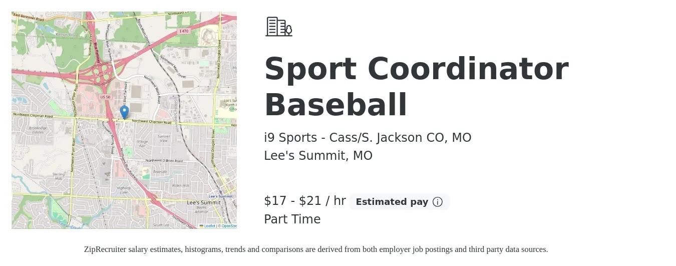 i9 Sports - Cass/S. Jackson CO, MO job posting for a Sport Coordinator Baseball in Lee's Summit, MO with a salary of $18 to $22 Hourly with a map of Lee's Summit location.