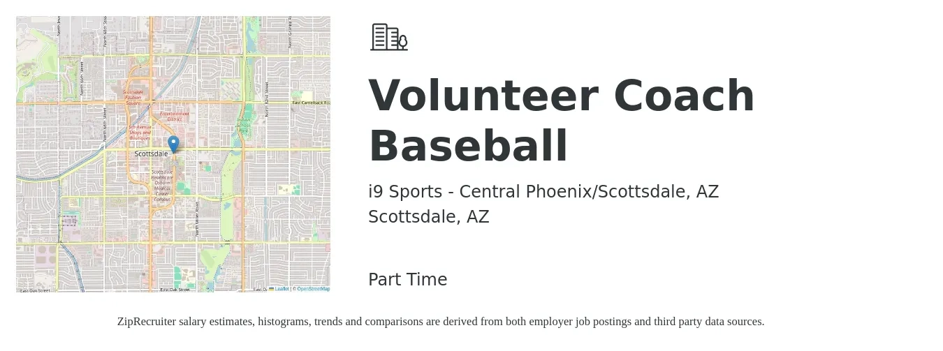 i9 Sports - Central Phoenix/Scottsdale, AZ job posting for a Volunteer Coach Baseball in Scottsdale, AZ with a salary of $17 to $21 Hourly with a map of Scottsdale location.