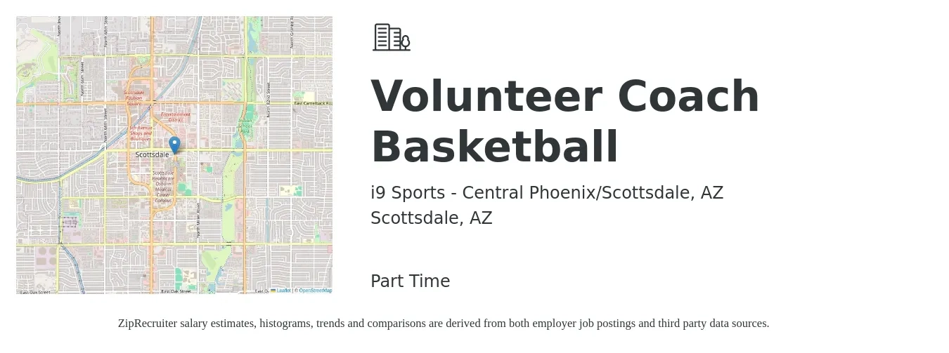 i9 Sports - Central Phoenix/Scottsdale, AZ job posting for a Volunteer Coach Basketball in Scottsdale, AZ with a salary of $16 to $30 Hourly with a map of Scottsdale location.