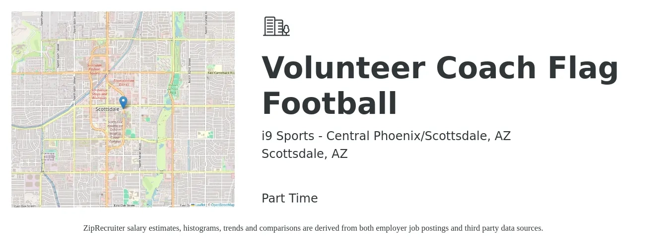 i9 Sports - Central Phoenix/Scottsdale, AZ job posting for a Volunteer Coach Flag Football in Scottsdale, AZ with a salary of $14 to $21 Hourly with a map of Scottsdale location.