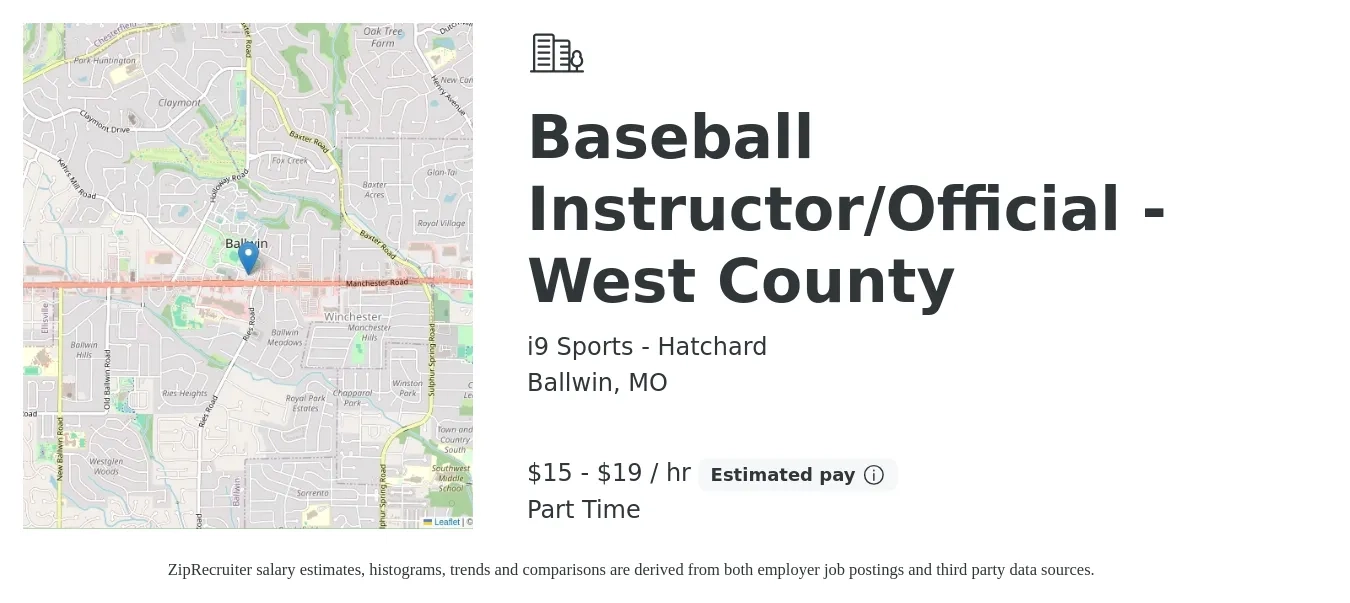 i9 Sports - Hatchard job posting for a Baseball Instructor/Official - West County in Ballwin, MO with a salary of $16 to $20 Hourly with a map of Ballwin location.