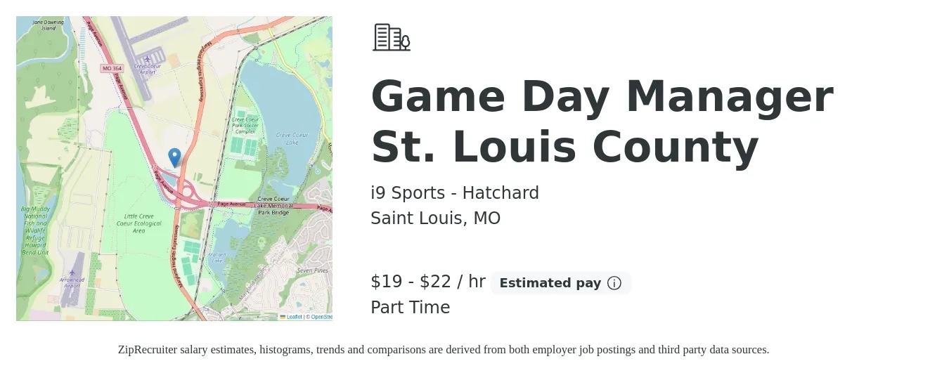 i9 Sports - Hatchard job posting for a Game Day Manager St. Louis County in Saint Louis, MO with a salary of $20 to $23 Hourly with a map of Saint Louis location.
