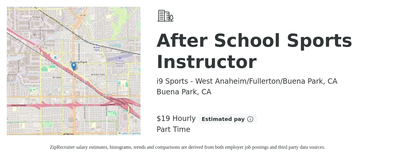 i9 Sports - West Anaheim/Fullerton/Buena Park, CA job posting for a After School Sports Instructor in Buena Park, CA with a salary of $20 Hourly with a map of Buena Park location.
