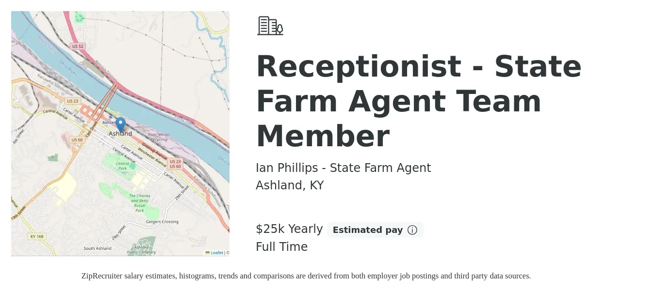 Ian Phillips - State Farm Agent job posting for a Receptionist - State Farm Agent Team Member in Ashland, KY with a salary of $25,000 Yearly with a map of Ashland location.