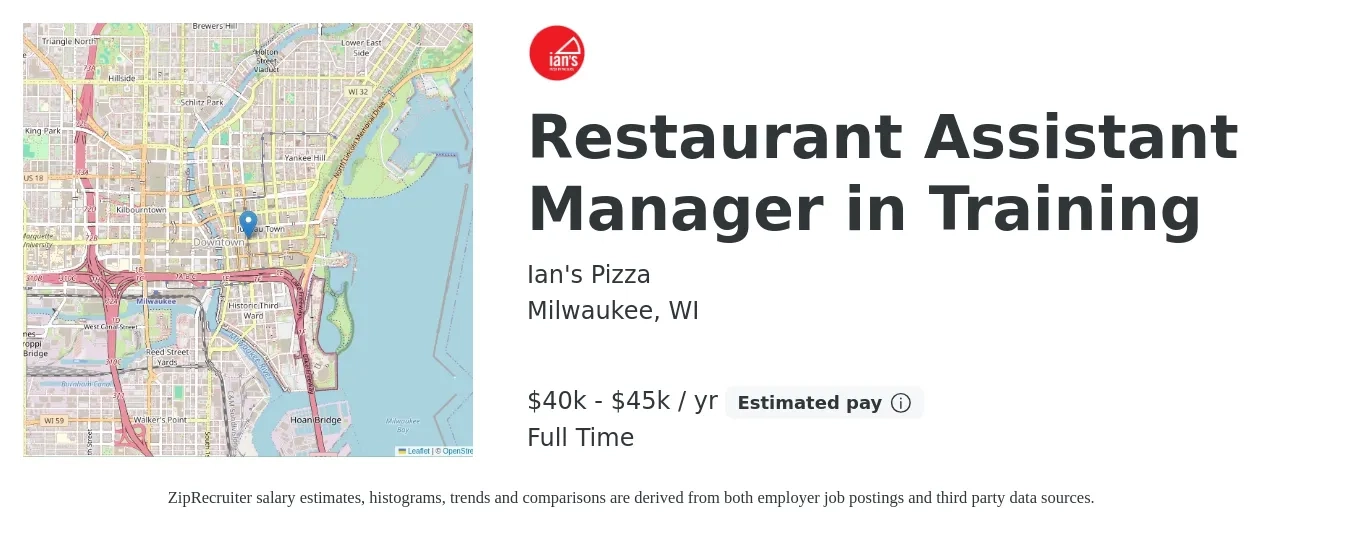 Ian's Pizza job posting for a Restaurant Assistant Manager in Training in Milwaukee, WI with a salary of $40,000 to $45,000 Yearly with a map of Milwaukee location.