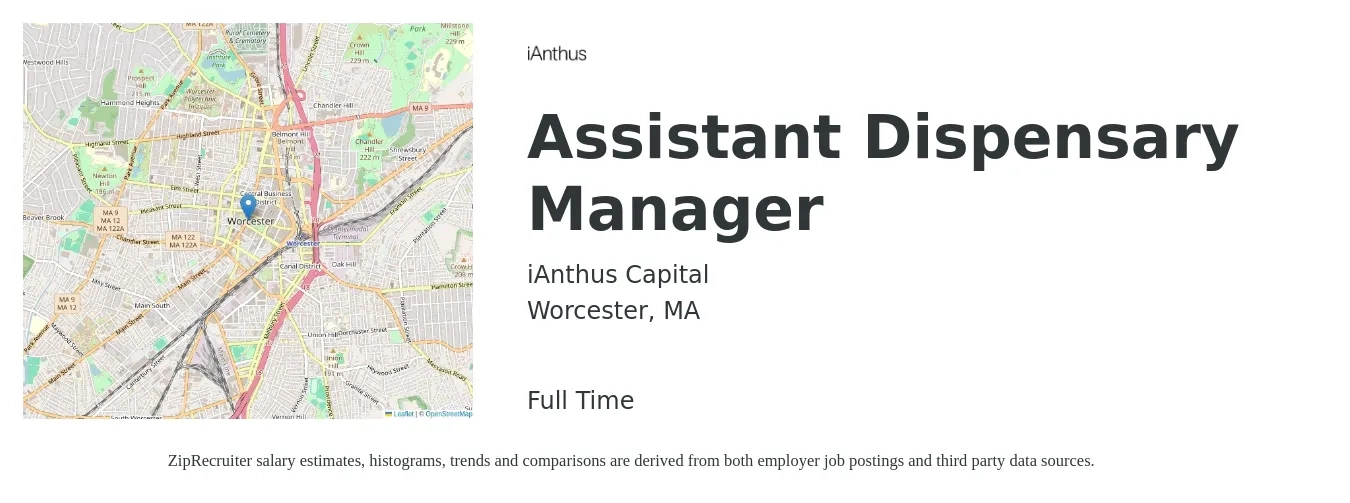 iAnthus Capital job posting for a Assistant Dispensary Manager in Worcester, MA with a salary of $16 to $22 Hourly with a map of Worcester location.