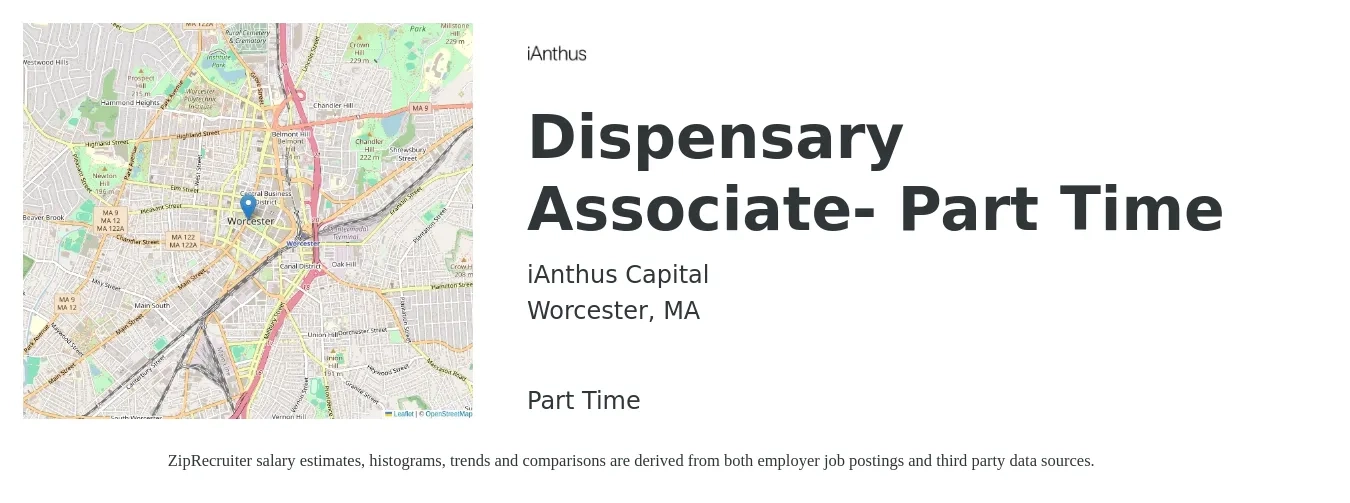 iAnthus Capital job posting for a Dispensary Associate- Part Time in Worcester, MA with a salary of $16 to $22 Hourly with a map of Worcester location.
