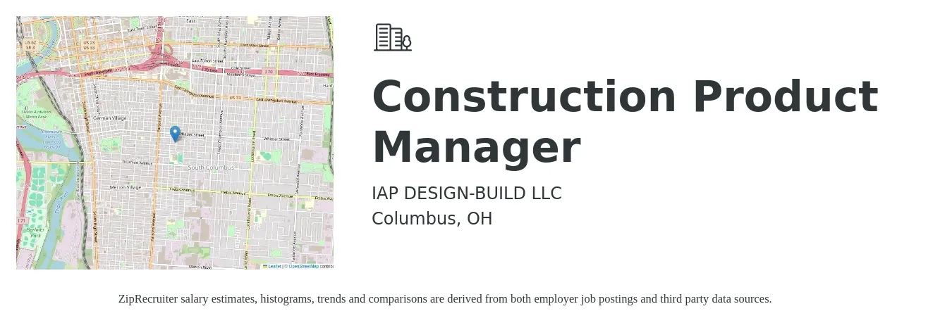 IAP DESIGN-BUILD LLC job posting for a Construction Product Manager in Columbus, OH with a salary of $72,500 to $115,000 Yearly with a map of Columbus location.
