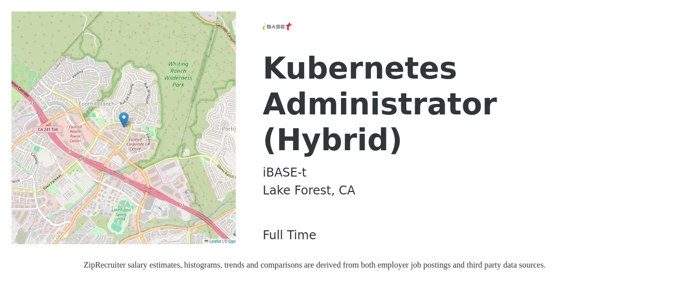 iBASE-t job posting for a Kubernetes Administrator (Hybrid) in Lake Forest, CA with a salary of $33 to $55 Hourly with a map of Lake Forest location.