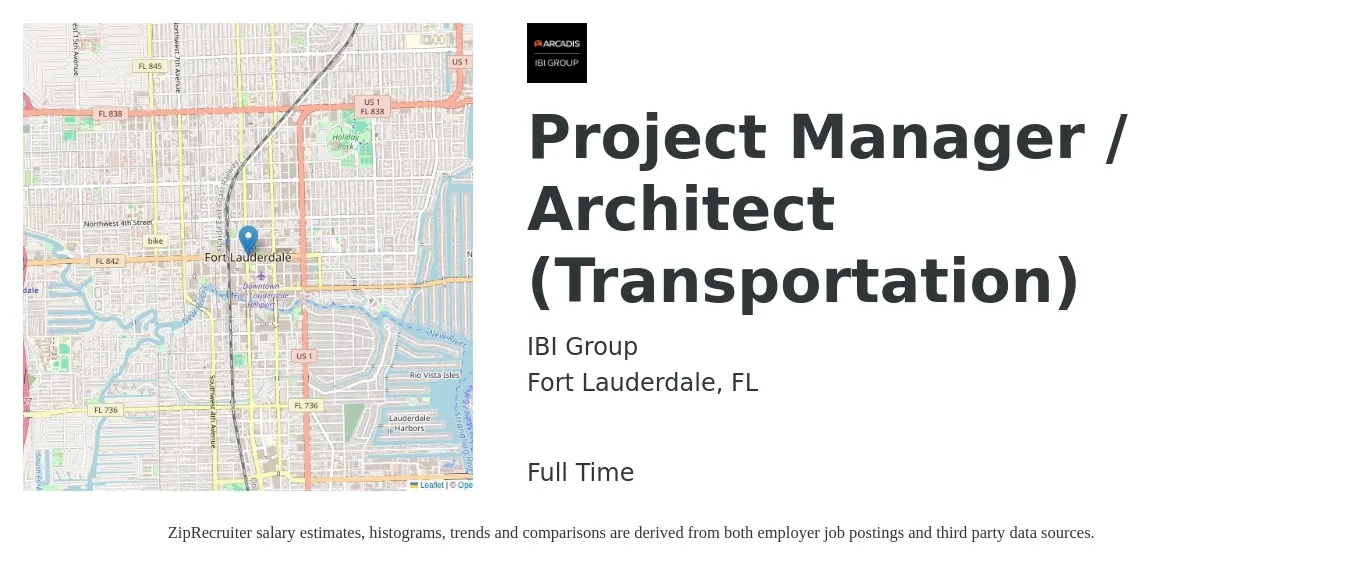 IBI Group job posting for a Project Manager / Architect (Transportation) in Fort Lauderdale, FL with a salary of $76,500 to $102,300 Yearly with a map of Fort Lauderdale location.