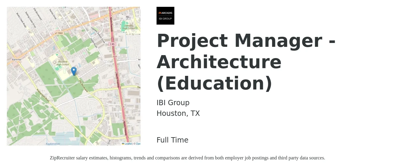 IBI Group job posting for a Project Manager - Architecture (Education) in Houston, TX with a salary of $77,500 to $103,700 Yearly with a map of Houston location.