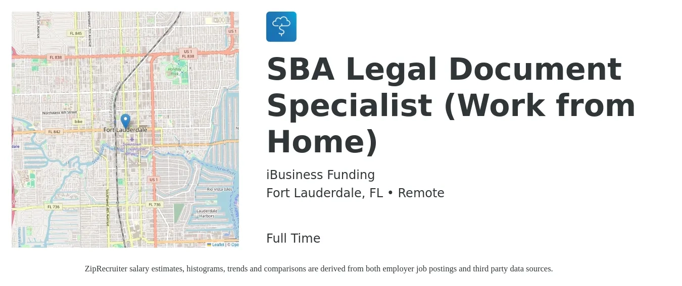 iBusiness Funding job posting for a SBA Legal Document Specialist (Work from Home) in Fort Lauderdale, FL with a salary of $18 to $37 Hourly with a map of Fort Lauderdale location.