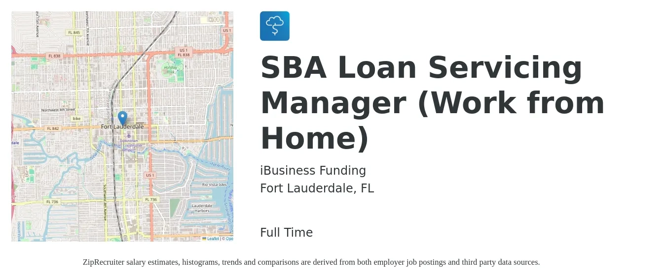iBusiness Funding job posting for a SBA Loan Servicing Manager (Work from Home) in Fort Lauderdale, FL with a salary of $19 to $29 Hourly with a map of Fort Lauderdale location.