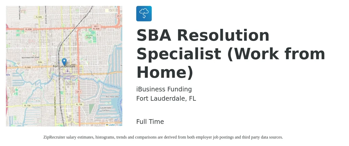 iBusiness Funding job posting for a SBA Resolution Specialist (Work from Home) in Fort Lauderdale, FL with a salary of $19 to $36 Hourly with a map of Fort Lauderdale location.
