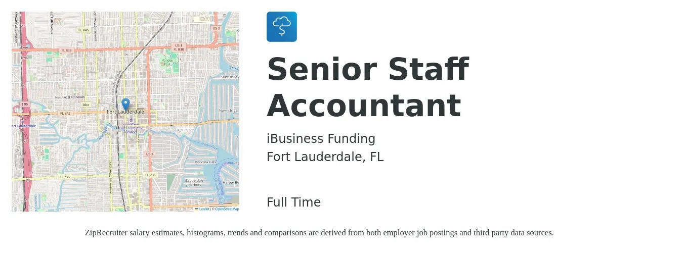 iBusiness Funding job posting for a Senior Staff Accountant in Fort Lauderdale, FL with a salary of $66,400 to $81,700 Yearly with a map of Fort Lauderdale location.