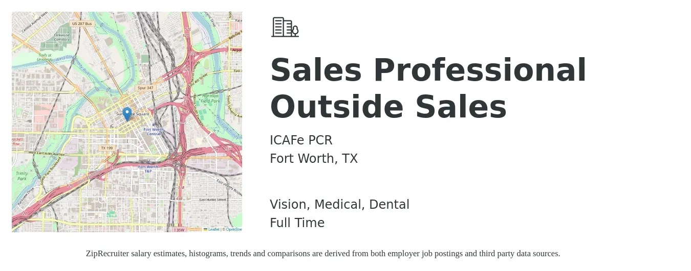 ICAFe PCR job posting for a Sales Professional Outside Sales in Fort Worth, TX with a salary of $49,200 to $129,100 Yearly and benefits including dental, life_insurance, medical, pto, retirement, and vision with a map of Fort Worth location.