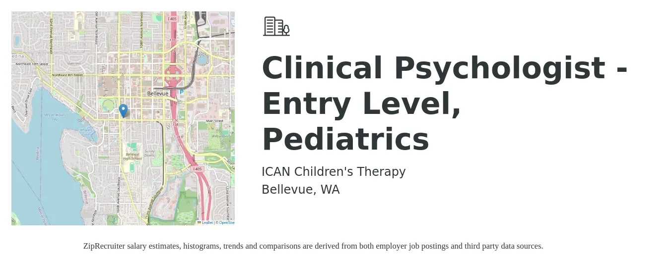 ICAN Children's Therapy job posting for a Clinical Psychologist - Entry Level, Pediatrics in Bellevue, WA with a salary of $80,000 to $120,000 Yearly with a map of Bellevue location.