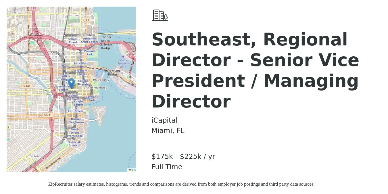 iCapital job posting for a Southeast, Regional Director - Senior Vice President / Managing Director in Miami, FL with a salary of $175,000 to $225,000 Yearly with a map of Miami location.