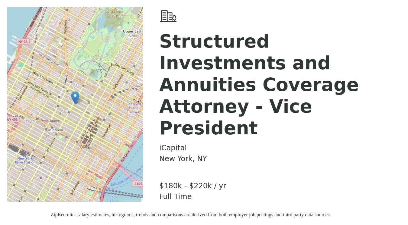 iCapital job posting for a Structured Investments and Annuities Coverage Attorney - Vice President in New York, NY with a salary of $180,000 to $220,000 Yearly with a map of New York location.