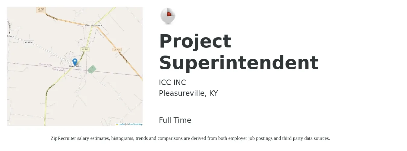 ICC INC job posting for a Project Superintendent in Pleasureville, KY with a salary of $76,200 to $115,200 Yearly with a map of Pleasureville location.