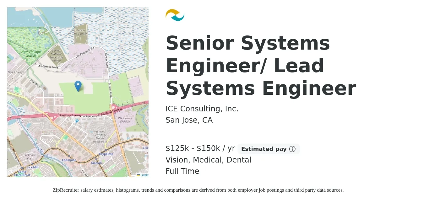 ICE Consulting, Inc. job posting for a Senior Systems Engineer/ Lead Systems Engineer in San Jose, CA with a salary of $125,000 to $150,000 Yearly and benefits including retirement, vision, dental, and medical with a map of San Jose location.