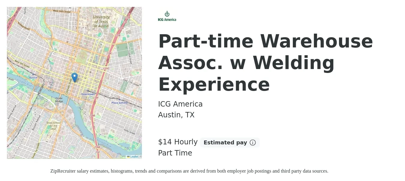 ICG America job posting for a Part-time Warehouse Assoc. w Welding Experience in Austin, TX with a salary of $16 Hourly with a map of Austin location.