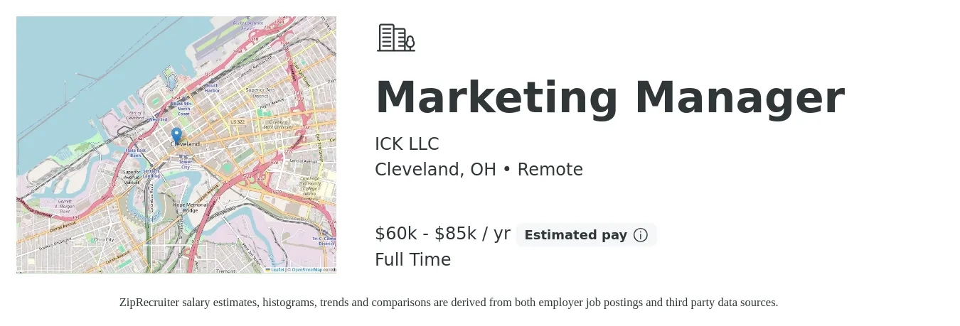 ICK LLC job posting for a Marketing Manager in Cleveland, OH with a salary of $60,000 to $85,000 Yearly with a map of Cleveland location.
