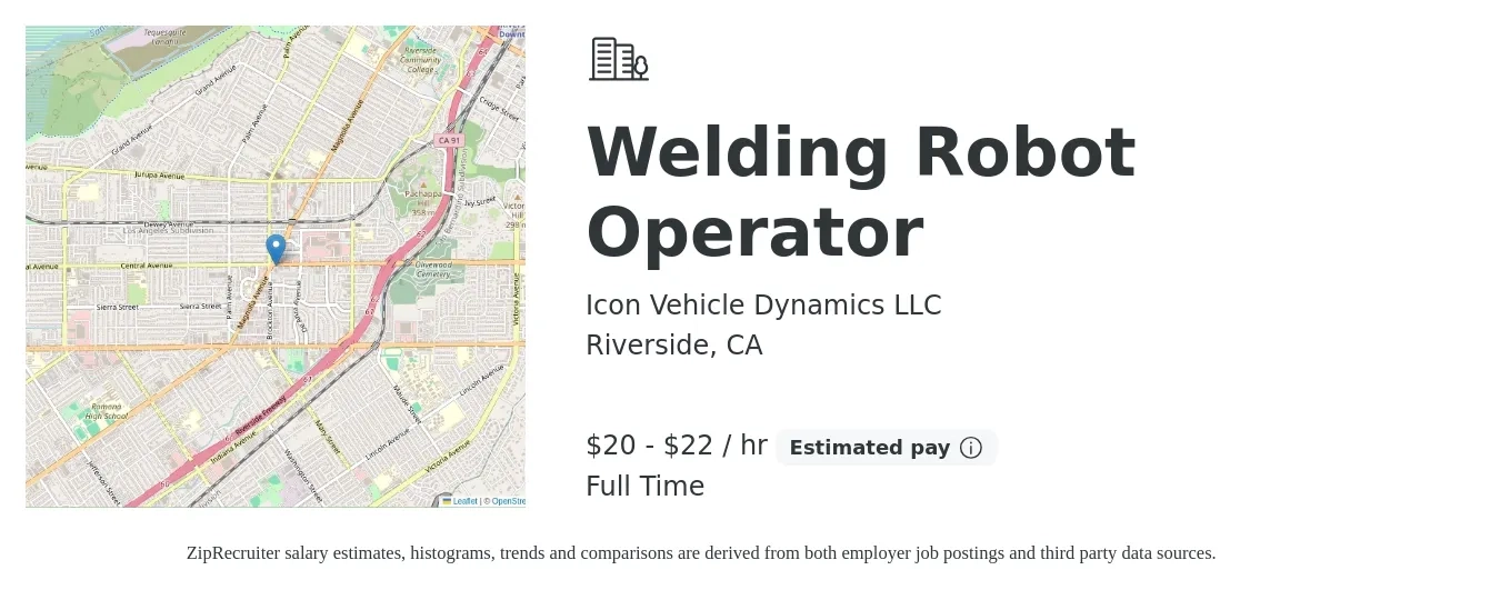 Icon Vehicle Dynamics LLC job posting for a Welding Robot Operator in Riverside, CA with a salary of $18 to $22 Hourly with a map of Riverside location.