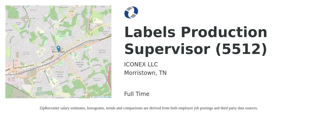 ICONEX LLC job posting for a Labels Production Supervisor (5512) in Morristown, TN with a salary of $49,000 to $70,500 Yearly with a map of Morristown location.