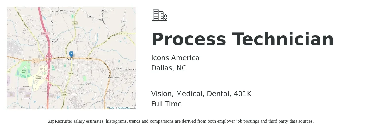 Icons America job posting for a Process Technician in Dallas, NC with a salary of $18 to $26 Hourly and benefits including 401k, dental, life_insurance, medical, and vision with a map of Dallas location.