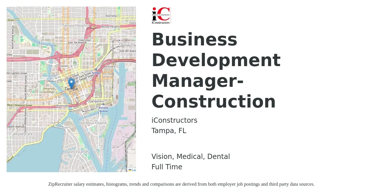 iConstructors job posting for a Business Development Manager- Construction in Tampa, FL with a salary of $57,600 to $94,500 Yearly and benefits including life_insurance, medical, pto, retirement, vision, and dental with a map of Tampa location.
