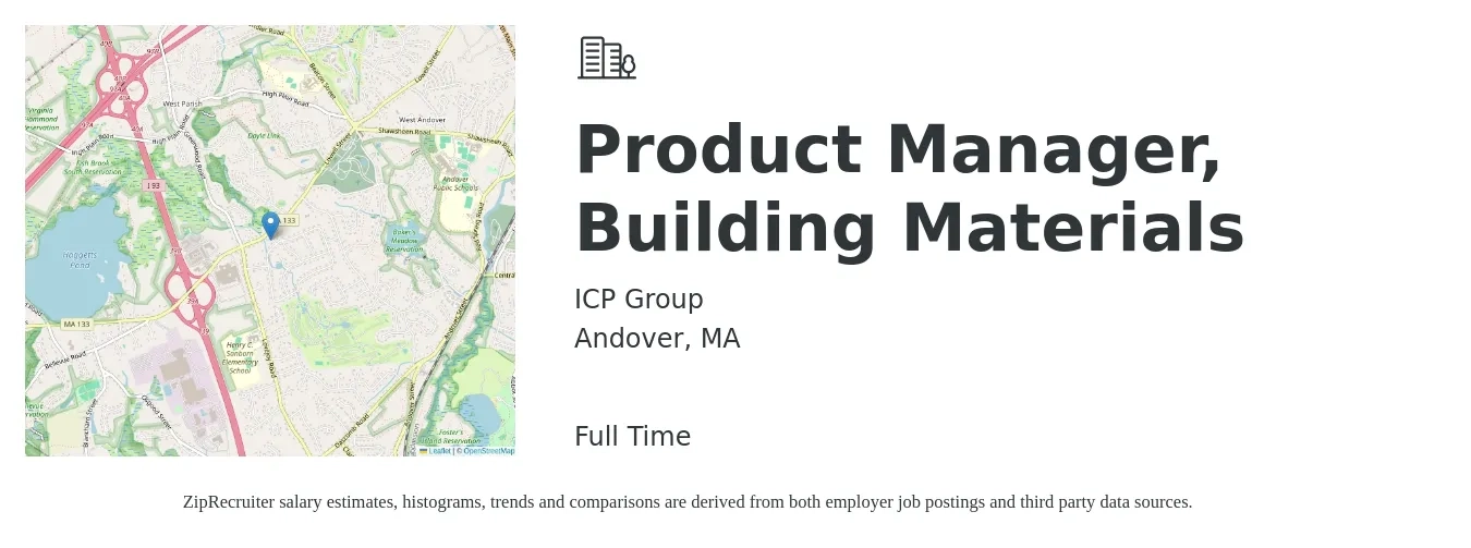 ICP Group job posting for a Product Manager, Building Materials in Andover, MA with a salary of $142,500 to $199,100 Yearly with a map of Andover location.
