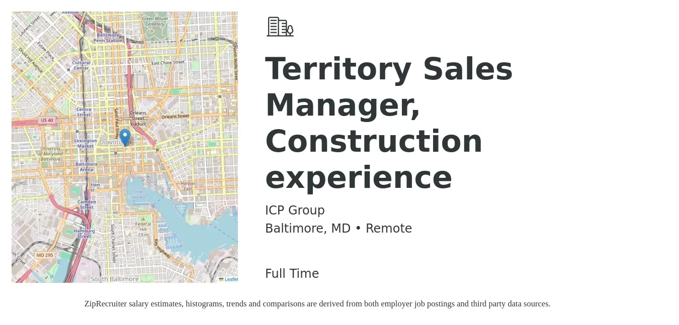 ICP Group job posting for a Territory Sales Manager, Construction experience in Baltimore, MD with a salary of $64,100 to $98,400 Yearly with a map of Baltimore location.