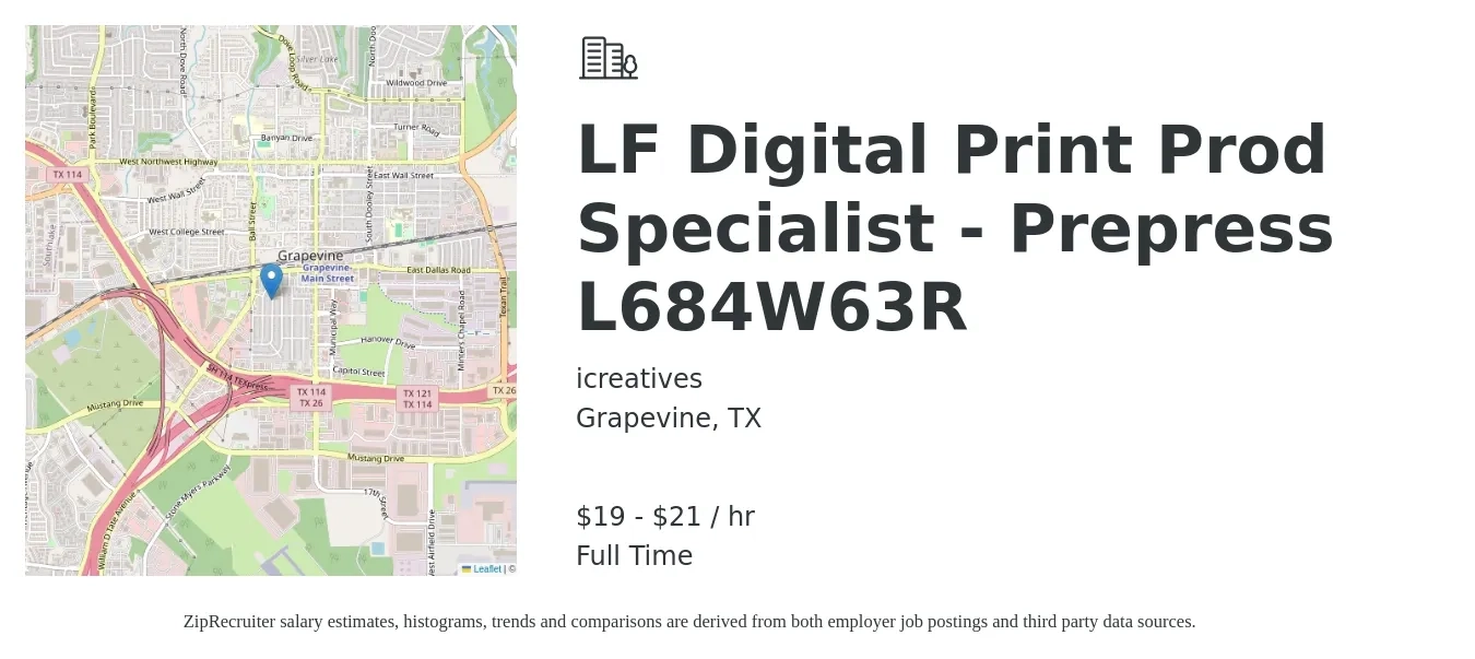 icreatives job posting for a LF Digital Print Prod Specialist - Prepress L684W63R in Grapevine, TX with a salary of $20 to $22 Hourly with a map of Grapevine location.