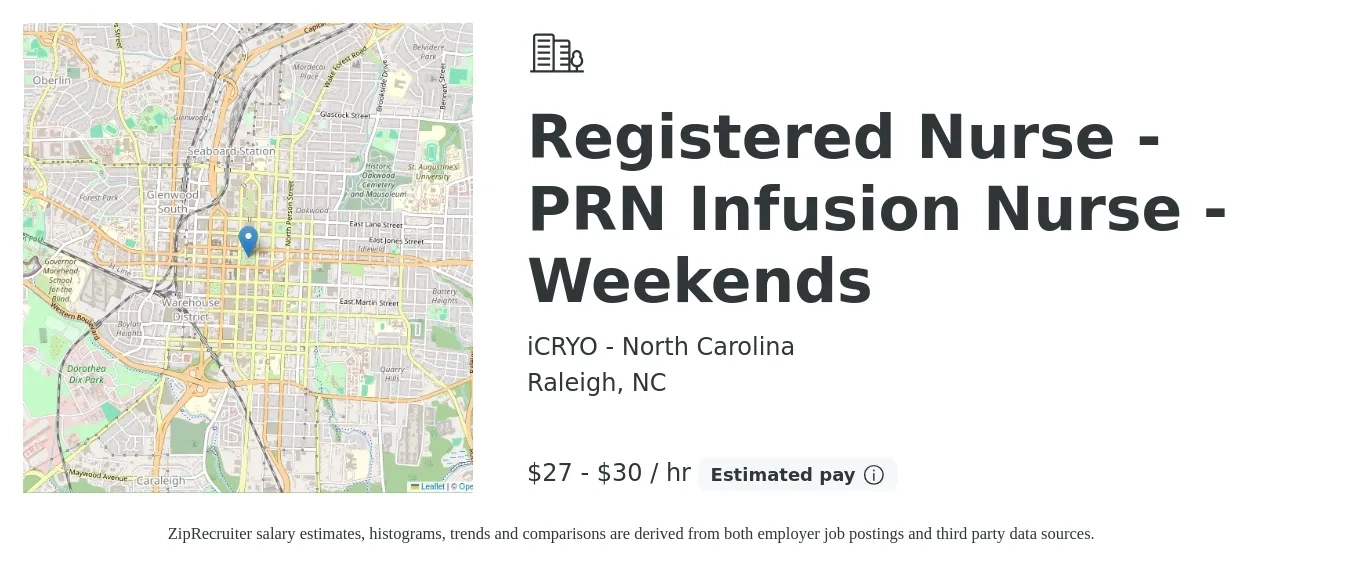 iCRYO - North Carolina job posting for a Registered Nurse - PRN Infusion Nurse - Weekends in Raleigh, NC with a salary of $29 to $32 Hourly with a map of Raleigh location.