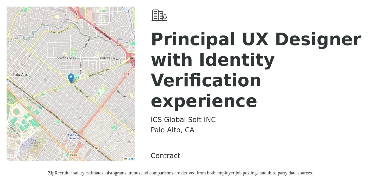 ICS Global Soft INC job posting for a Principal UX Designer with Identity Verification experience in Palo Alto, CA with a salary of $107,100 to $147,100 Yearly with a map of Palo Alto location.