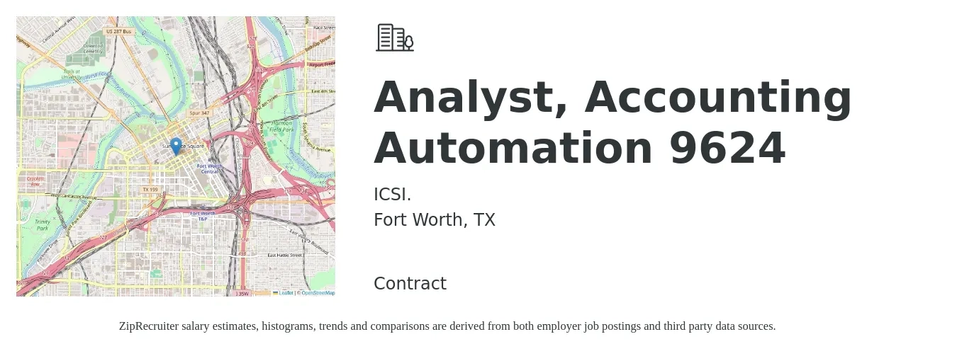 ICSI. job posting for a Analyst, Accounting Automation 9624 in Fort Worth, TX with a salary of $57,500 to $75,200 Yearly with a map of Fort Worth location.