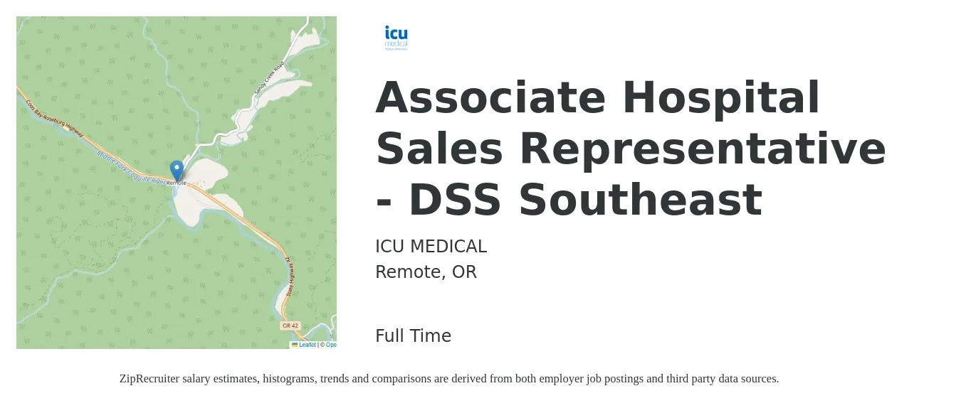 ICU MEDICAL job posting for a Associate Hospital Sales Representative - DSS Southeast in Remote, OR with a salary of $40,000 to $85,400 Yearly with a map of Remote location.