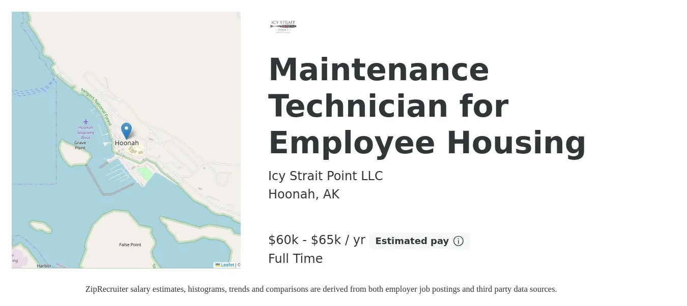 Icy Strait Point LLC job posting for a Maintenance Technician for Employee Housing in Hoonah, AK with a salary of $60,000 to $65,000 Yearly with a map of Hoonah location.