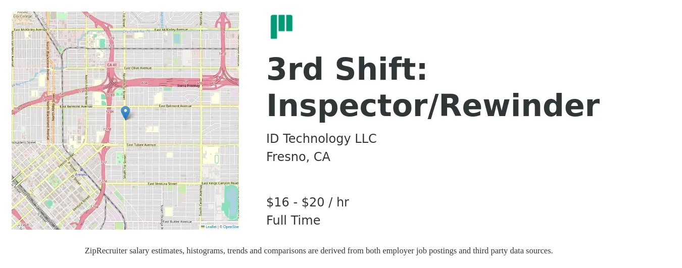 ID Technology LLC job posting for a 3rd Shift: Inspector/Rewinder in Fresno, CA with a salary of $17 to $21 Hourly with a map of Fresno location.