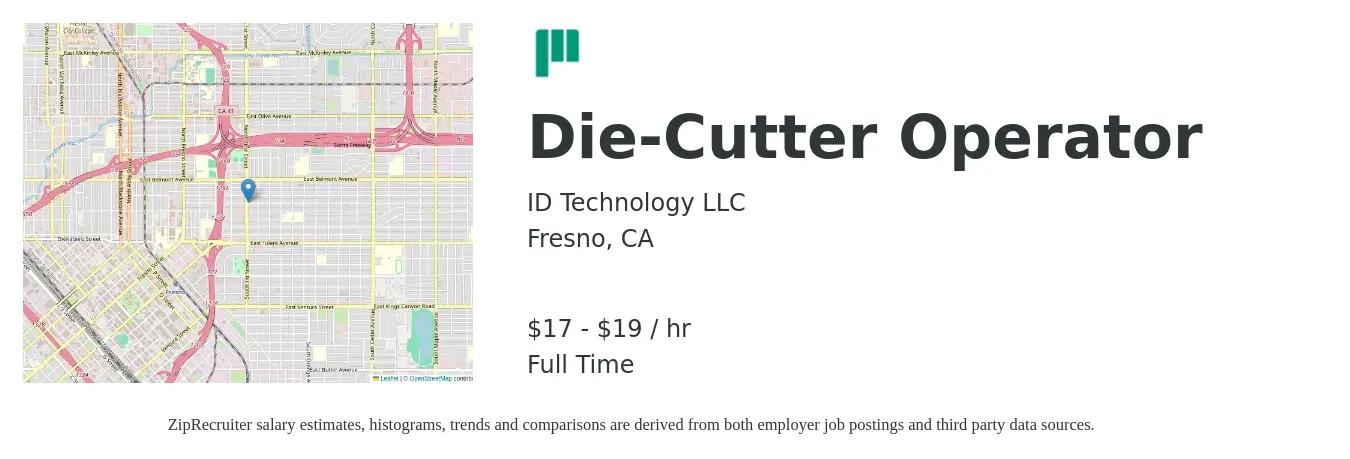 ID Technology LLC job posting for a Die-Cutter Operator in Fresno, CA with a salary of $18 to $20 Hourly with a map of Fresno location.