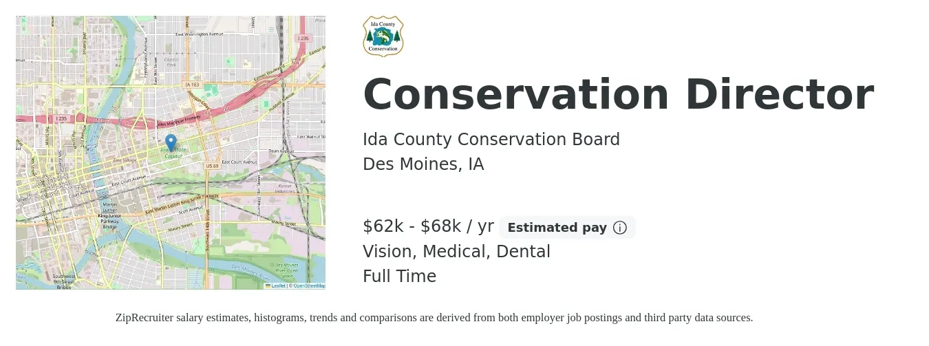 Ida County Conservation Board job posting for a Conservation Director in Des Moines, IA with a salary of $62,000 to $68,000 Yearly and benefits including pto, retirement, vision, dental, life_insurance, and medical with a map of Des Moines location.