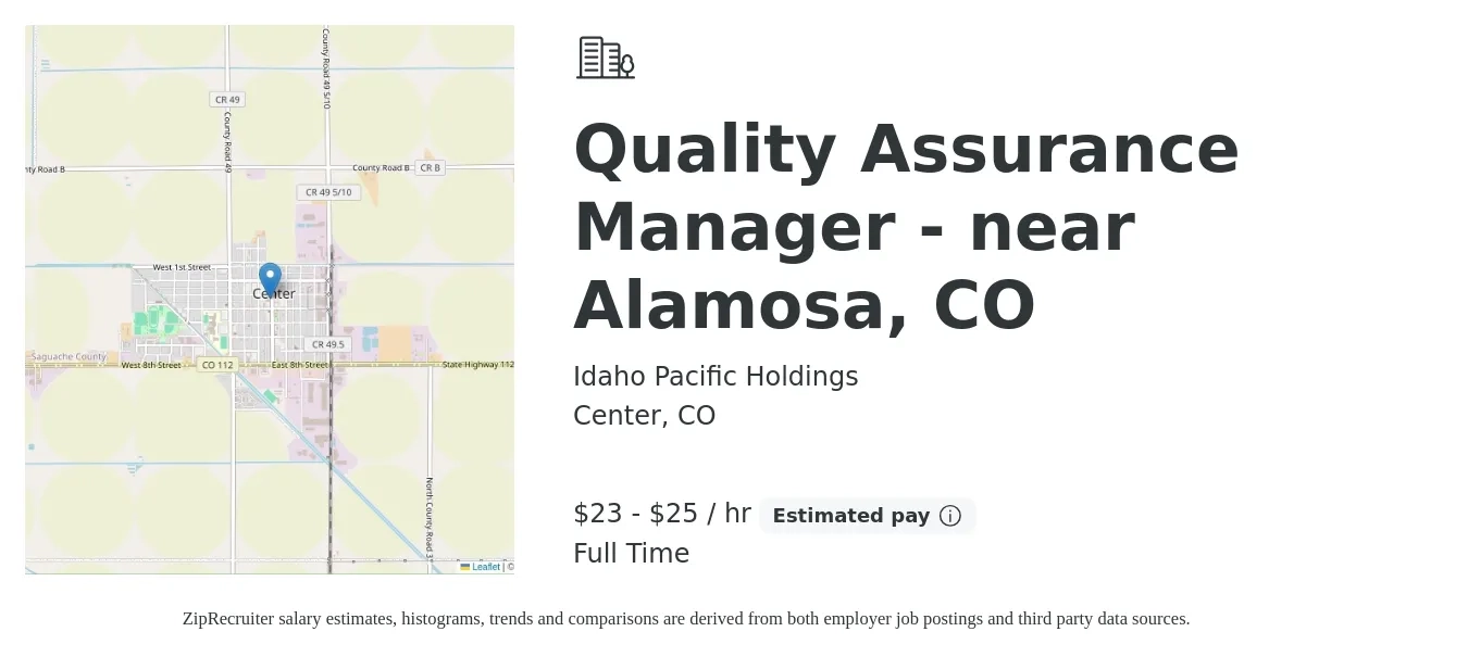 Idaho Pacific Holdings job posting for a Quality Assurance Manager - near Alamosa, CO in Center, CO with a salary of $50,000 to $55,000 Yearly with a map of Center location.
